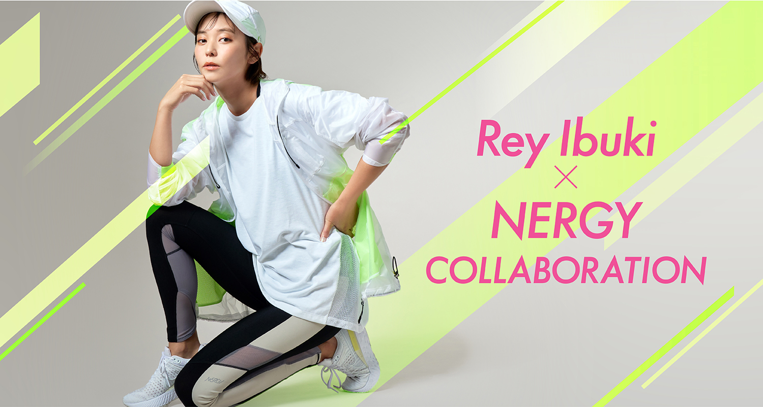 Rey Ibuki × NERGY のランニングコレクションが登場！